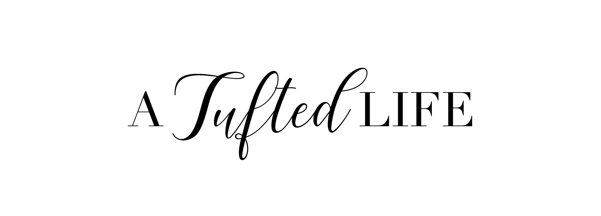 A Tufted Life